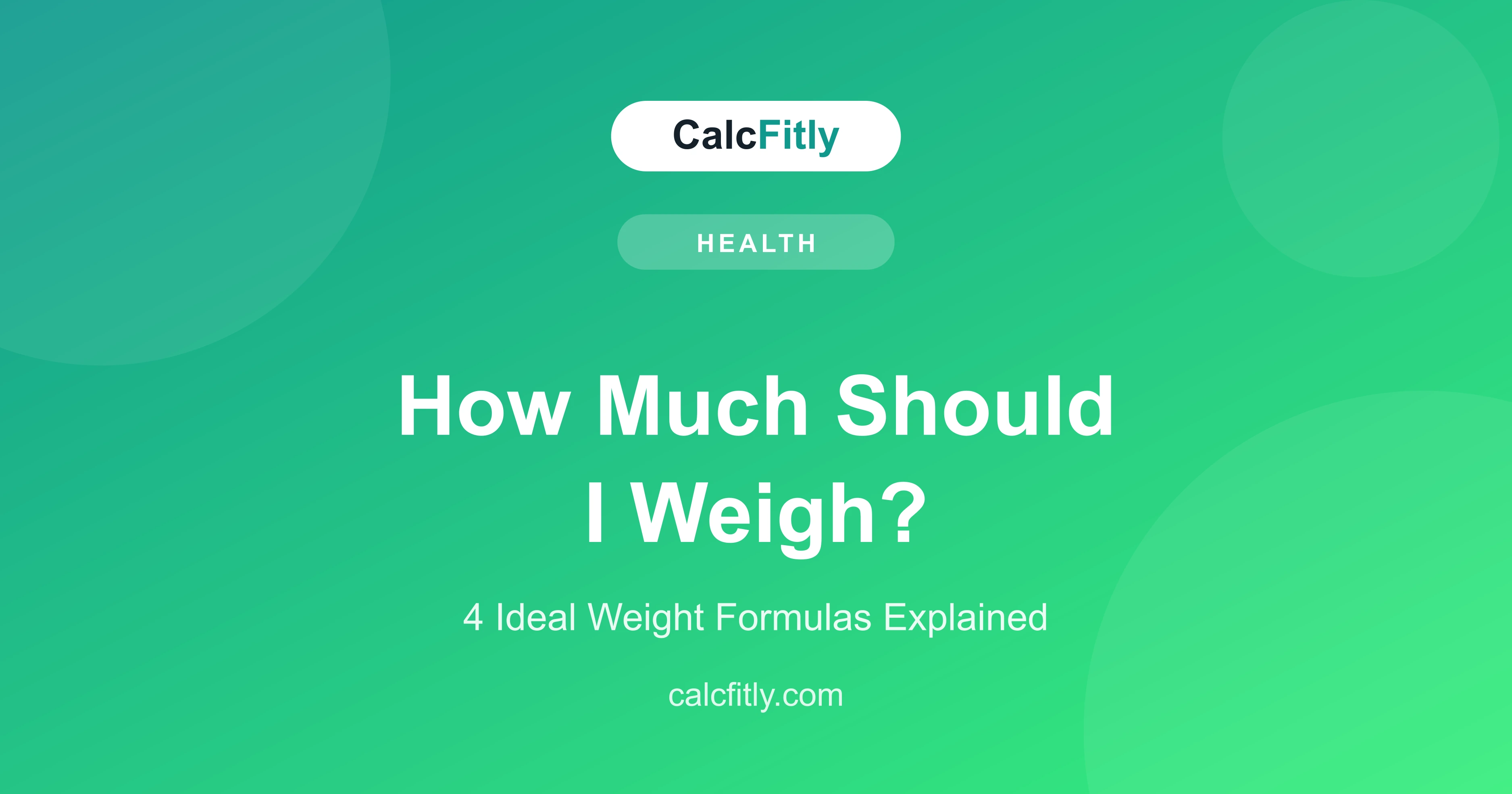 How much should I weigh - ideal weight formulas Devine Robinson Miller Hamwi explained