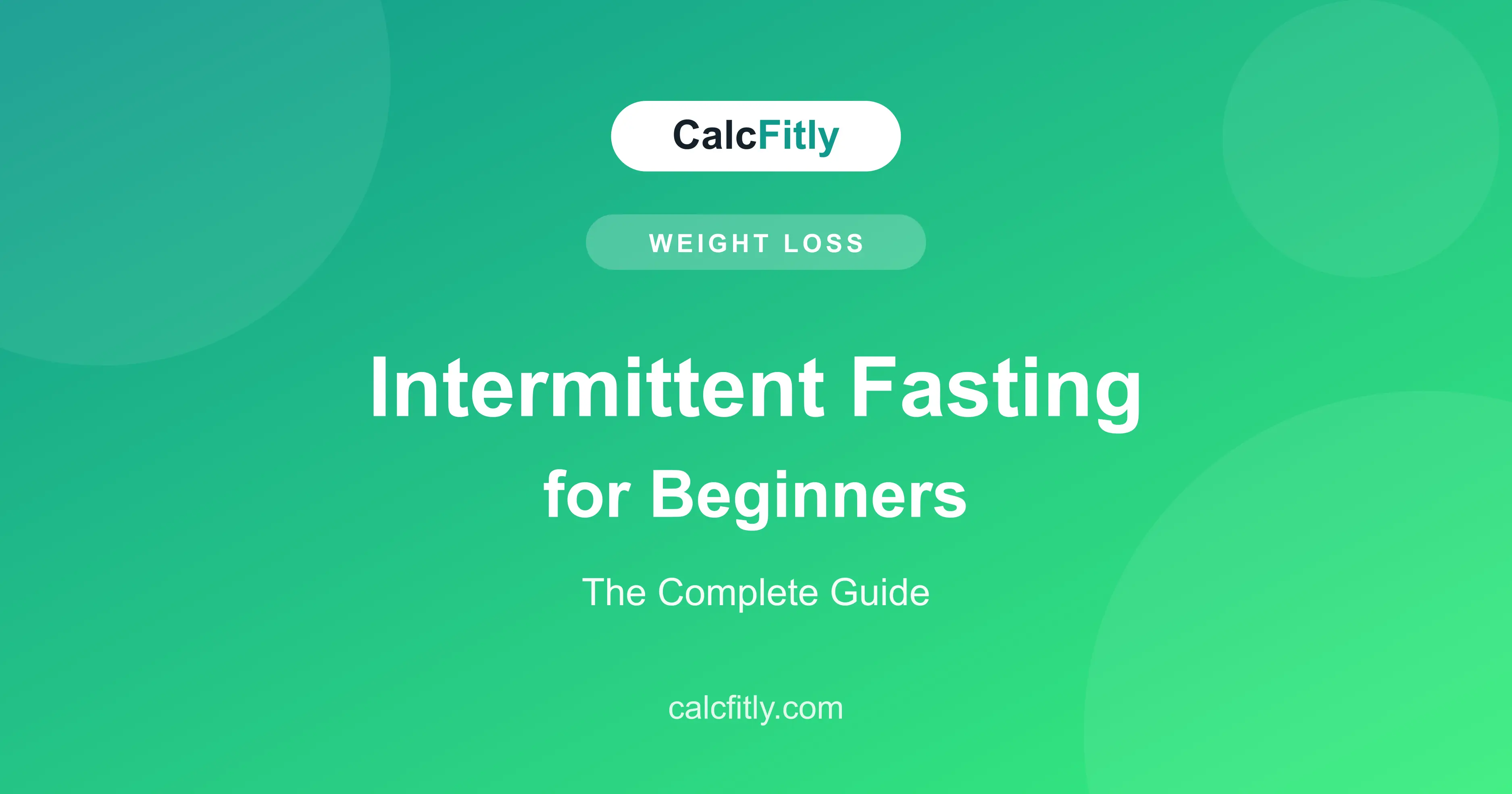 Intermittent fasting for beginners - complete guide to 16/8 method and more