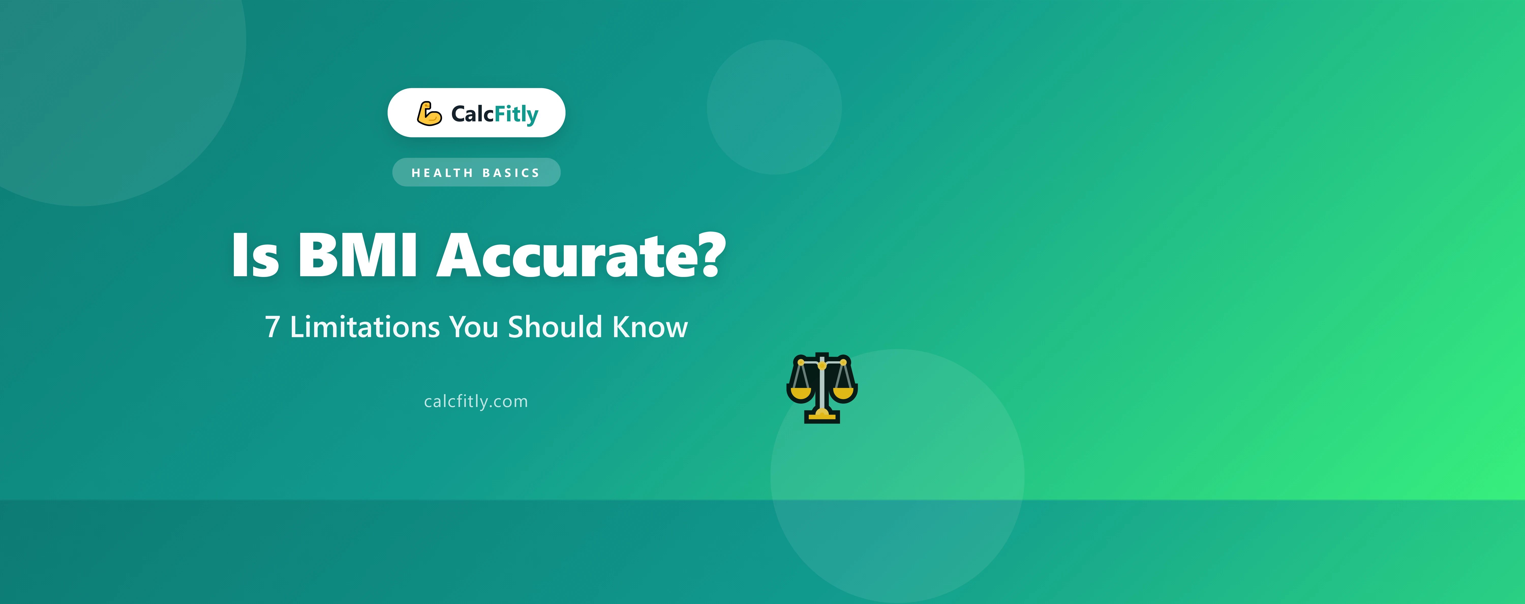 Is BMI accurate - 7 BMI limitations explained with better alternatives like body fat percentage